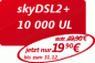 Preview: skyDSL2+ 10000 UL
